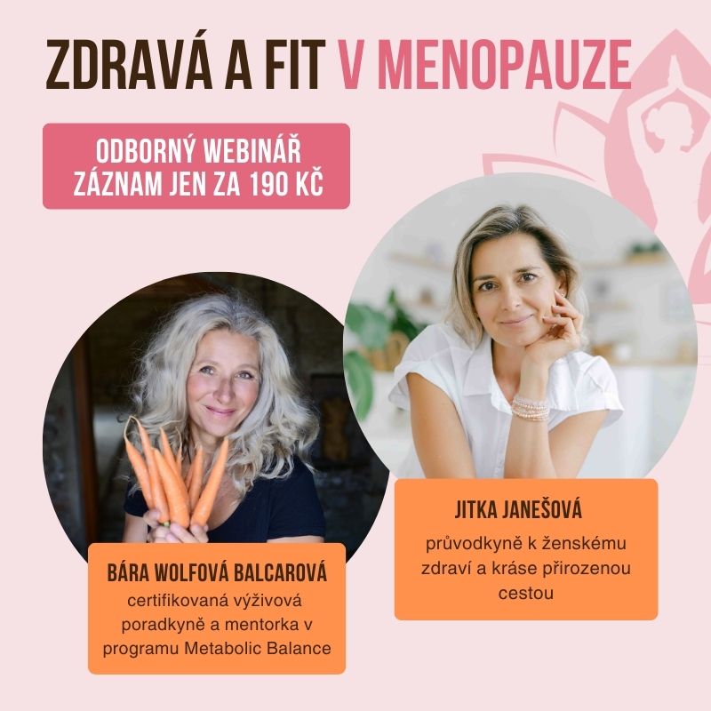 Webinář: Zdravá a fit v menopauze...aneb žádný konec, ale nový začátek!